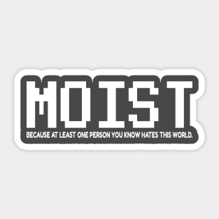 Moist - Typograph NYS Sticker